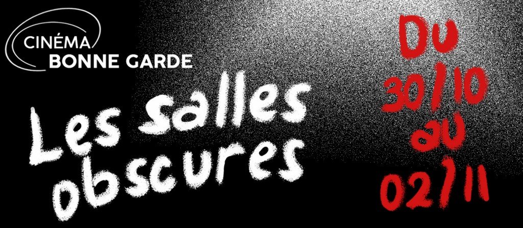 actualité Les Salles Obscures - Halloween au Bonne Garde