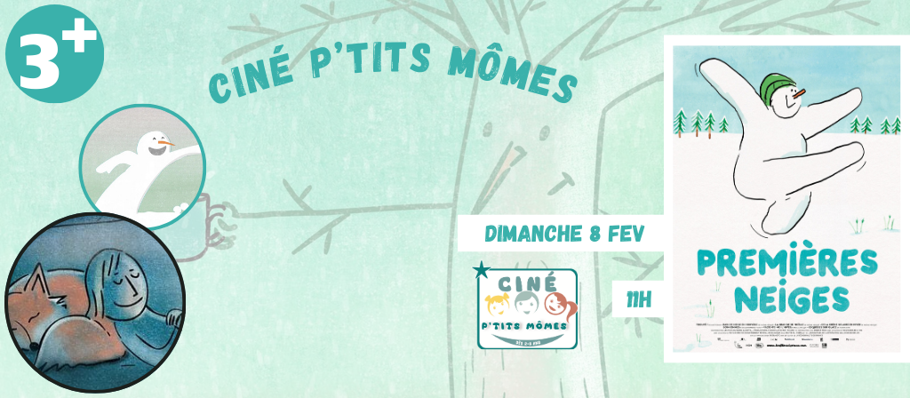 actualité Ciné P'tits Mômes - Premières neiges
