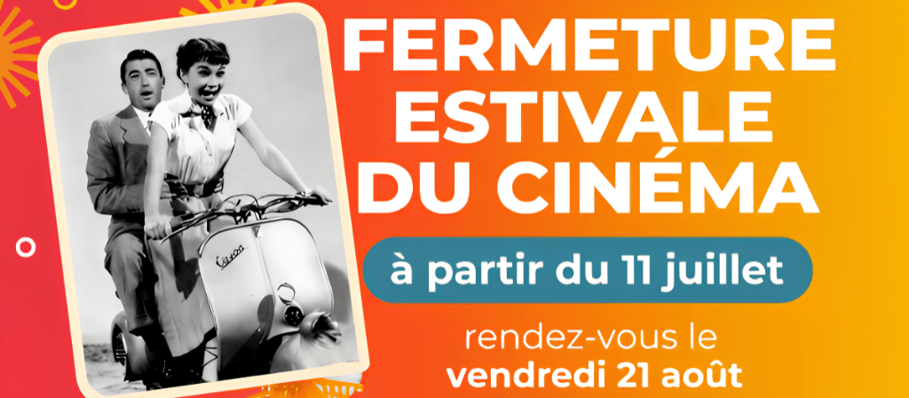 actualité fermeture estivale 2026