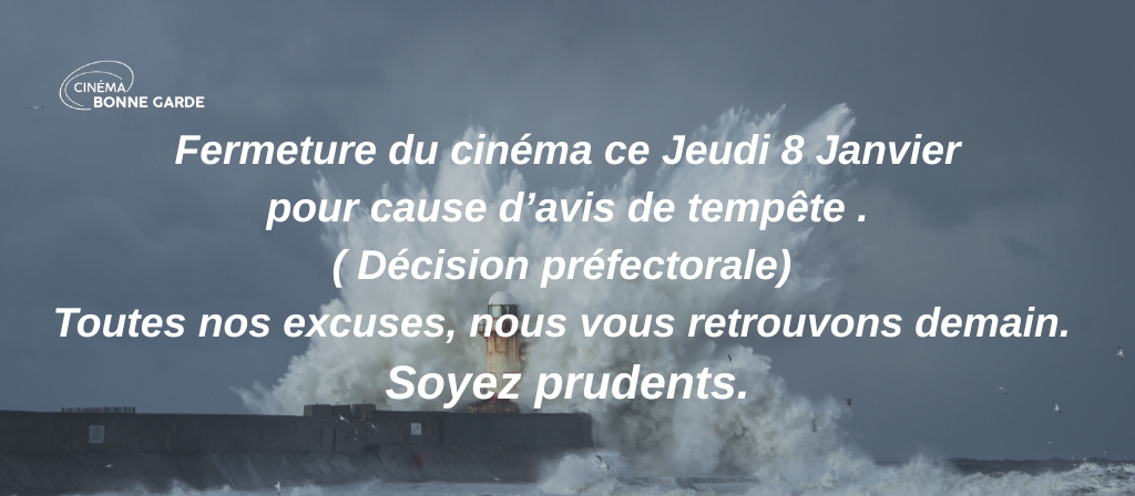 actualité Fermeture Jeudi 8 janv Tempête