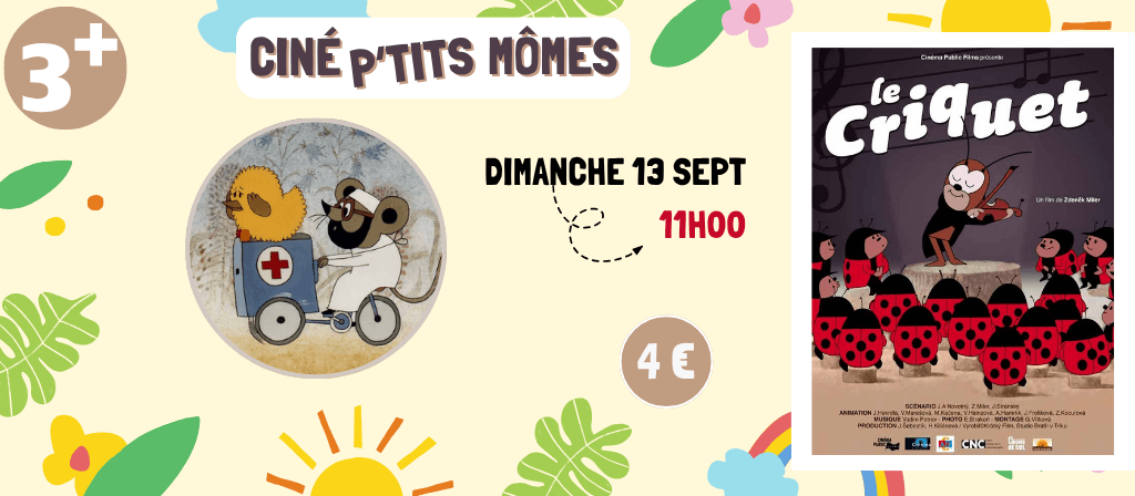 actualité Ciné P'tits Mômes - Le Criquet - 13 sept