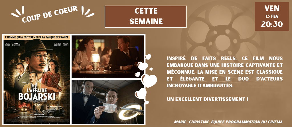 actualité COUP DE COEUR 11 FEV - L'AFFAIRE BOJARSKI