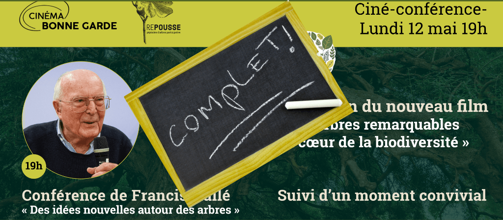 actualité EVENEMENT CINE CONFERENCE - FRANCIS HALLE - LES ARBRES