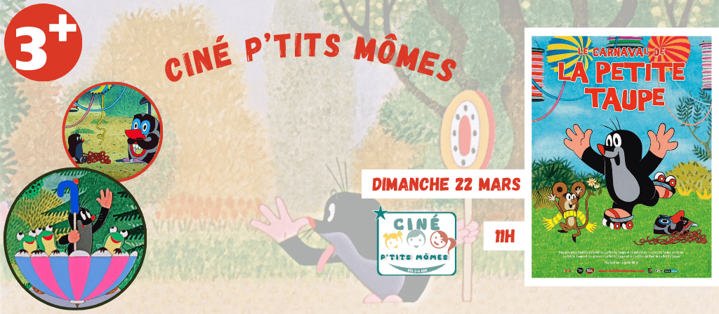 actualité Ciné P'tits Mômes - 22 mars