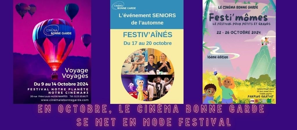 actualité En Octobre , le cinéma Bonne Garde se met en mode FESTIVAL